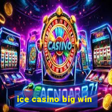 ice casino big win